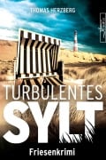 Cover-Bild zum Titel 'Turbulentes Sylt' von 'Thomas Herzberg'