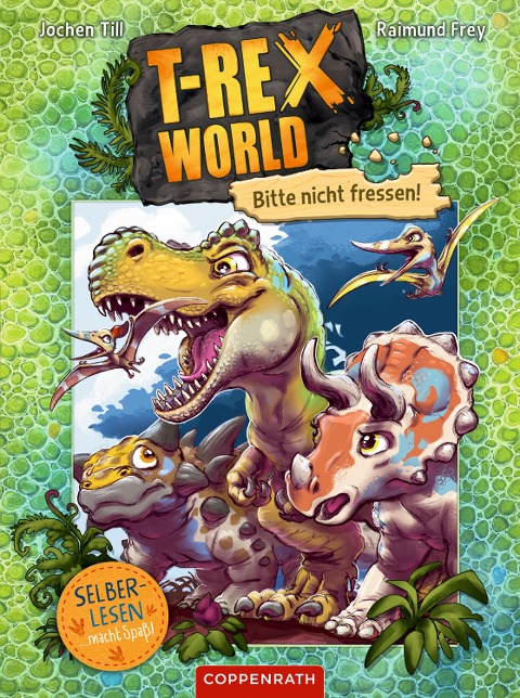 T-Rex World (Bd. 1 für Leseanfänger) - Jochen Till