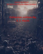 Cover-Bild zum Titel 'Zombie by Nature(10 Dark Short Stories About Zombies)' von 'S. J. Hayes'