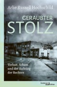 Cover-Bild zum Titel 'Geraubter Stolz' von 'Arlie Russell Hochschild'