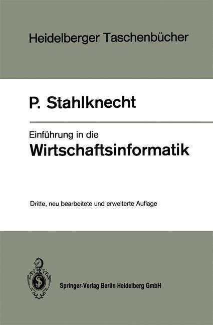 Einführung in die Wirtschaftsinformatik - Peter Stahlknecht