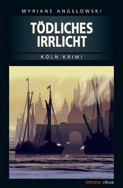 Tödliches Irrlicht - Myriane Angelowski