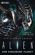 Cover-Bild zum Titel 'Alien - Der verlorene Planet' von 'Christopher Golden'