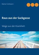 Cover-Bild zum Titel 'Raus aus der Sackgasse' von 'Rainer Erdmann'