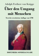 Cover-Bild zum Titel 'Über den Umgang mit Menschen' von 'Adolph Freiherr Von Knigge'