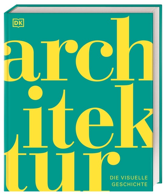 DK Schöne Künste. Architektur - Jon Astbury, Andrew Humphreys, Diane Davies
