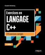 Cover-Bild zum Titel 'Exercices en langage C++: 178 exercices corrigés' von 'Claude Delannoy'