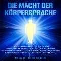Cover-Bild zum Titel 'Die Macht der Körpersprache' von 'Max Krone'