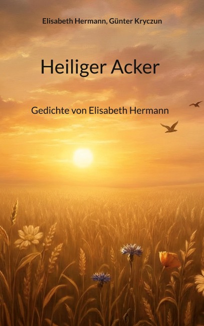 Heiliger Acker - Elisabeth Hermann, Günter Kryczun