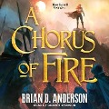 Cover-Bild zum Titel 'A Chorus of Fire Lib/E' von 'Brian D. Anderson'
