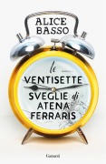 Le ventisette sveglie di Atena Ferraris - Alice Basso