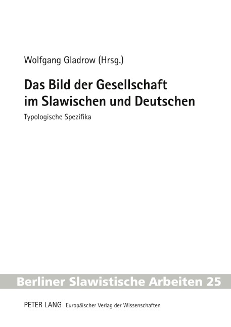 Das Bild der Gesellschaft im Slawischen und Deutschen - 
