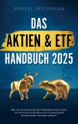 Cover-Bild zum Titel 'Das Aktien & ETF Handbuch 2025' von 'Marcel Friedmann'