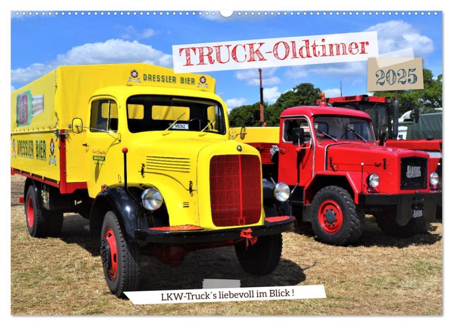 TRUCK - Oldtimer (Wandkalender 2025 DIN A2 quer), CALVENDO Monatskalender - Günther Klünder