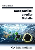 Cover-Bild zum Titel 'Nanopartikel unedler Metalle' von ''