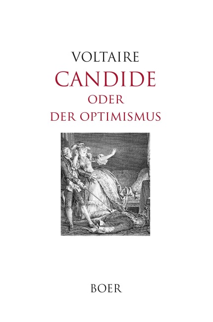 Candide oder der Optimismus - François-Marie Arouet Voltaire