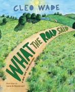 Cover-Bild zum Titel 'What the Road Said' von 'Cleo Wade'