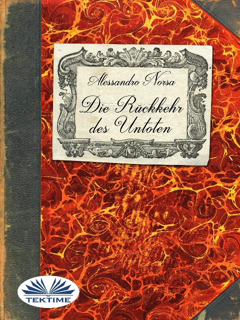 Die Rückkehr Des Untoten - Alessandro Norsa