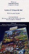 Cover-Bild zum Titel 'LETTRES D'AFRIQUE DU SUD' von 'Catherine Samet- Livre parraine par Monsieur le Ministre des Affaires Etrangeres, Monsieur Hubert Vedrine, Prefaces de Madame l'Ambassadeur d'Afrique du Sud en France, de Monsieur l'Ambassadeur de France en Afrique du Sud'