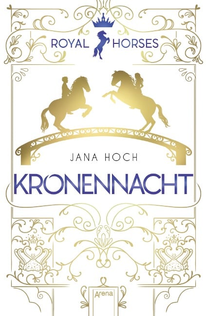 Royal Horses (3). Kronennacht - Jana Hoch