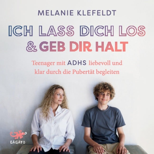 Ich lass dich los und geb dir Halt - Melanie Klefeldt