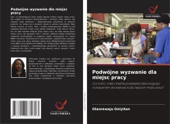 Cover-Bild zum Titel 'Podwójne wyzwanie dla miejsc pracy' von 'Olanrewaju Oniyitan'