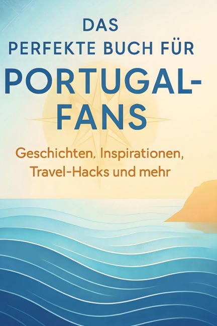 Das perfekte Buch für Portugal-Fans - Elias Münch