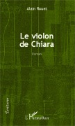 Cover-Bild zum Titel 'Le violon de Chiara' von 'Alain Rouet'