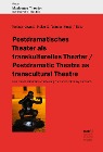  Postdramatisches Theater als transkulturelles Theater