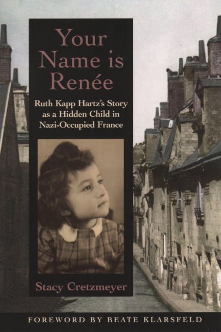 Your Name Is Renée - Stacy Cretzmeyer