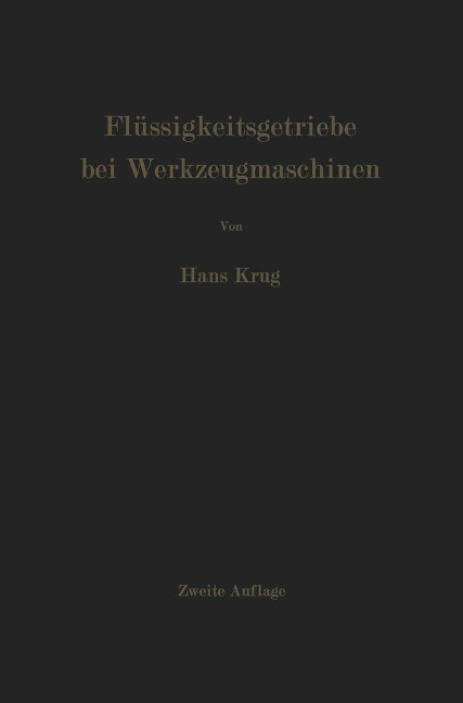 Flüssigkeitsgetriebe bei Werkzeugmaschinen - H. Krug
