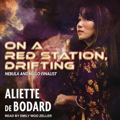 On a Red Station, Drifting - Aliette De Bodard