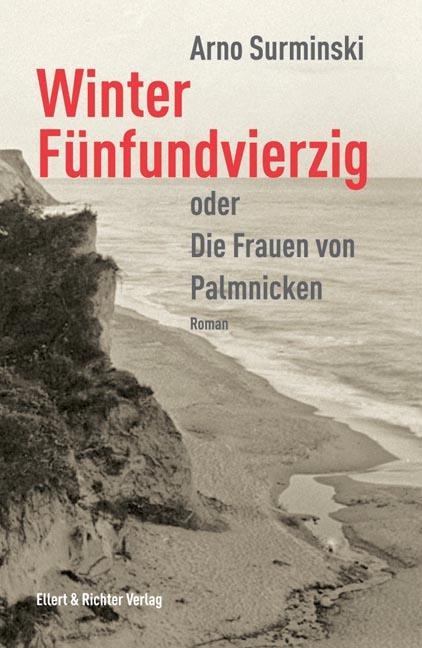 Winter Fünfundvierzig - Arno Surminski