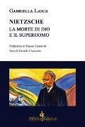 Cover-Bild zum Titel 'Nietzsche. La morte di Dio e il superuomo' von 'Gabriella Lasca'