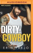 Dirty Cowboy: A Hero Club Novel - Erin Trejo, Hero Club