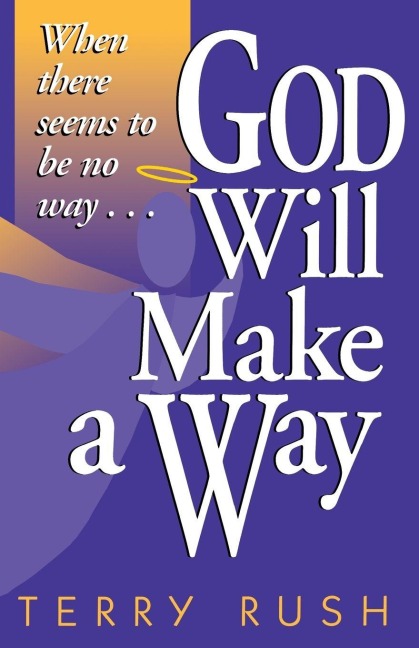 God Will Make a Way - Terry Rush