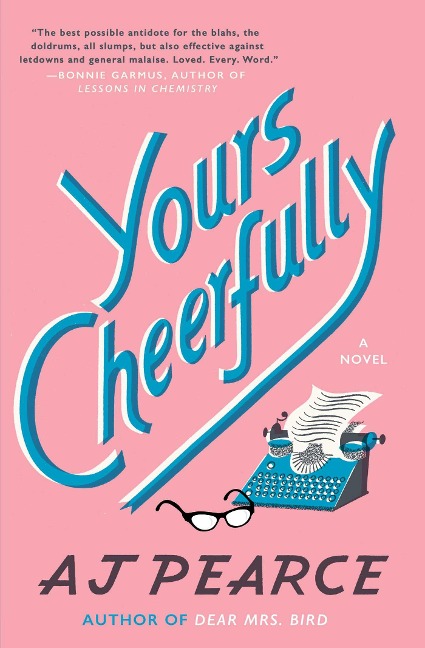 Yours Cheerfully - Aj Pearce