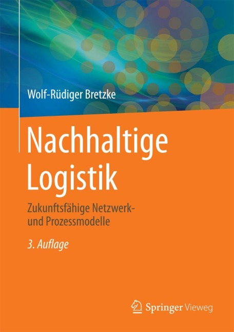 Nachhaltige Logistik - Wolf-Rüdiger Bretzke