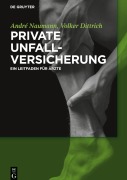 Cover-Bild zum Titel 'Private Unfallversicherung' von 'Volker Dittrich, André Naumann'