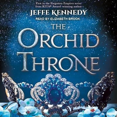 The Orchid Throne - Jeffe Kennedy