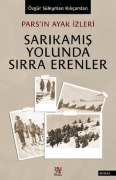 Cover-Bild zum Titel 'Parsin Ayak Izleri Sarikamis Yolunda Sirra Erenler' von 'Özgür Süleyman Kilicarslan'