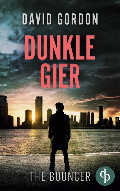 Dunkle Gier - David Gordon
