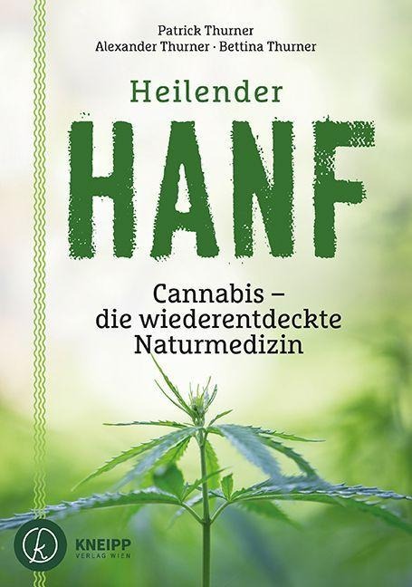 Heilender Hanf - Alexander Thurner, Patrick Thurner, Bettina Thurner
