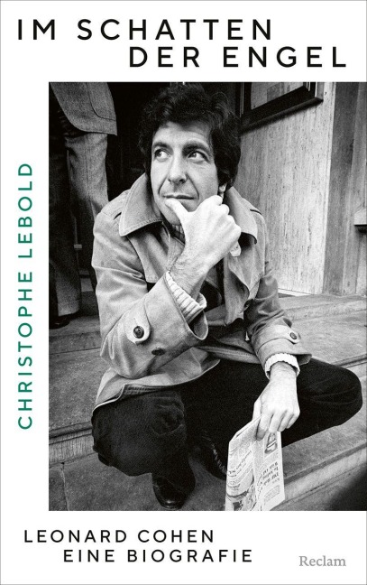 Im Schatten der Engel. Leonard Cohen - eine Biografie - Christophe Lebold