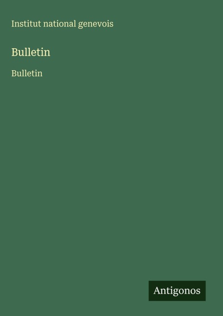 Bulletin - Institut National Genevois