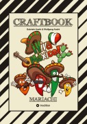 Cover-Bild zum Titel 'CRAFTBOOK - BANDIDOS - GUNSLINGER - MEXICO - MARIACHI - WANTED - WITZIGE AUSMALMOTIVE - KNIFFLIGE RÄTSEL - TUTORIAL - SKORPION - CHILLIFIGUREN' von 'Gabriele André, Wolfgang André'