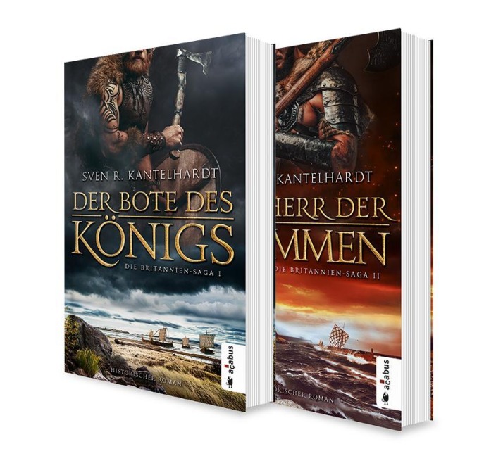 Die Britannien-Saga. Band 1 und 2: "Der Bote des Königs" und "Der Herr der Flammen" - Sven R. Kantelhardt