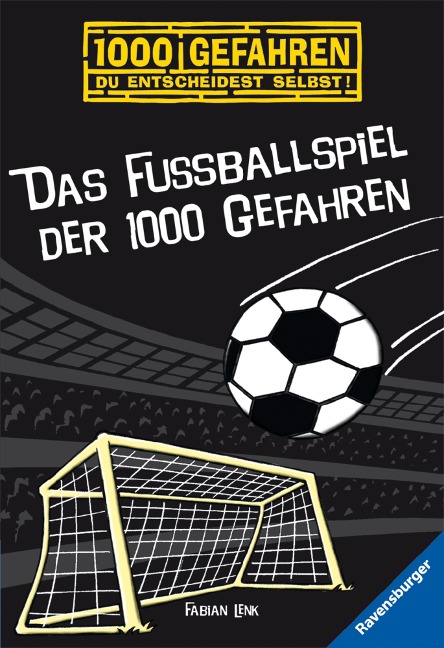 1000 Gefahren - Das Fußballspiel der 1000 Gefahren - Fabian Lenk