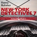 Cover-Bild zum Titel 'New York Detectives, 7: Killerjagd (Ungekürzt)' von 'Henry Rohmer'