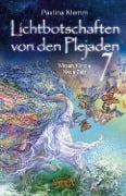 Lichtbotschaften von den Plejaden Band 7: Wissen für die Neue Zeit [von der SPIEGEL-Bestseller-Autorin] - Pavlina Klemm